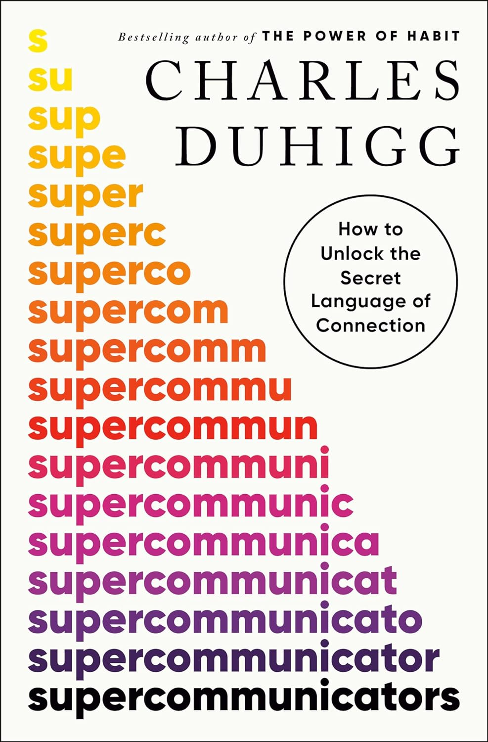 Do you want to be a Supercommunicator? The secret to better conversations is…connection.