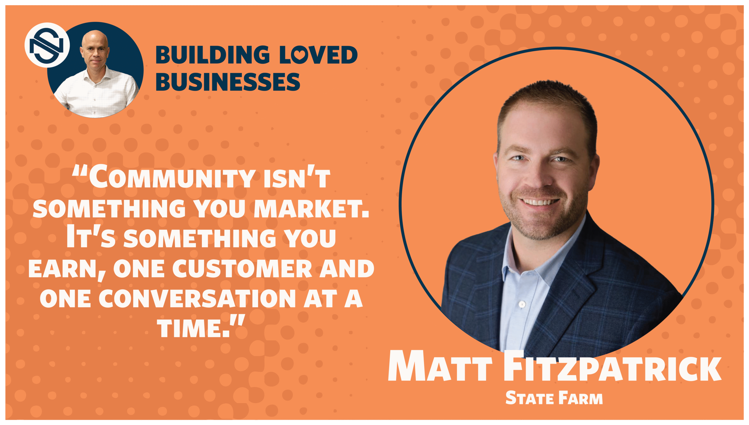 Hiring for Heart, Serving with Purpose: Inside Matt Fitzpatrick’s Customer-First Culture