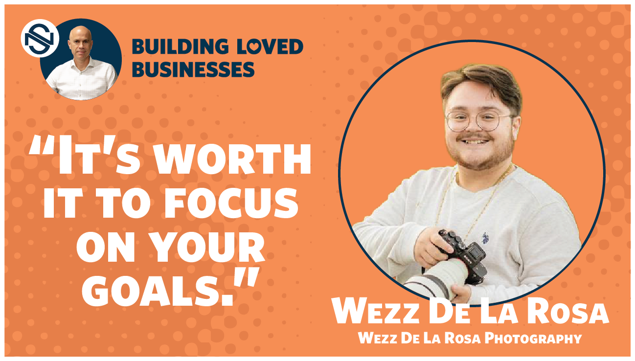 From hobby to business with Wezz De La Rosa